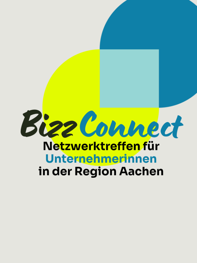 BizzConnect ist das Treffen von Frau mit Bizz für Unternehmerinnen in Aachen und ganz Deutschland